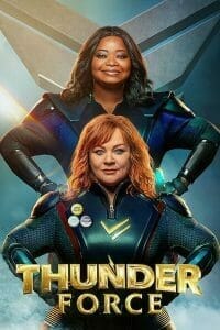 ดูหนังออนไลน์ Thunder Force (2021) ธันเดอร์ฟอร์ซ ขบวนการฮีโร่ฟาดฟ้า