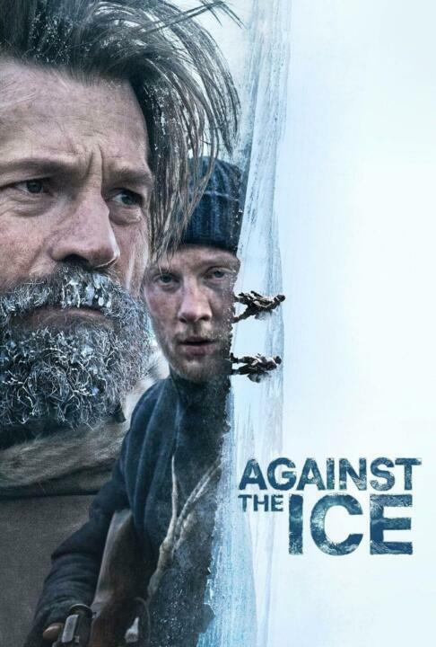 ดูหนังออนไลน์ Against the Ice (2022) มหันตภัยเยือกแข็ง