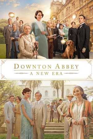 ดูหนังออนไลน์ Downton Abbey: A New Era (2022) ดาวน์ตัน แอบบีย์ : สู่ยุคใหม่