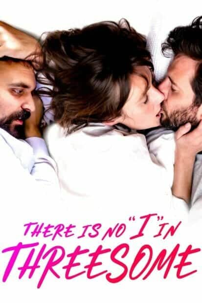 There Is No I in Threesome (2021) เต็มเรื่อง Full HD