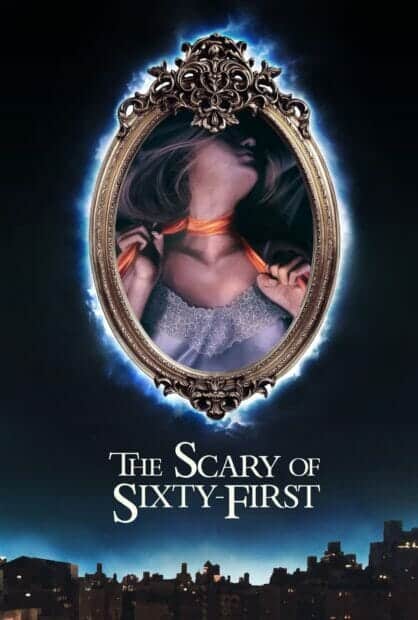 ดูหนังออนไลน์ The Scary of Sixty-First (2021)