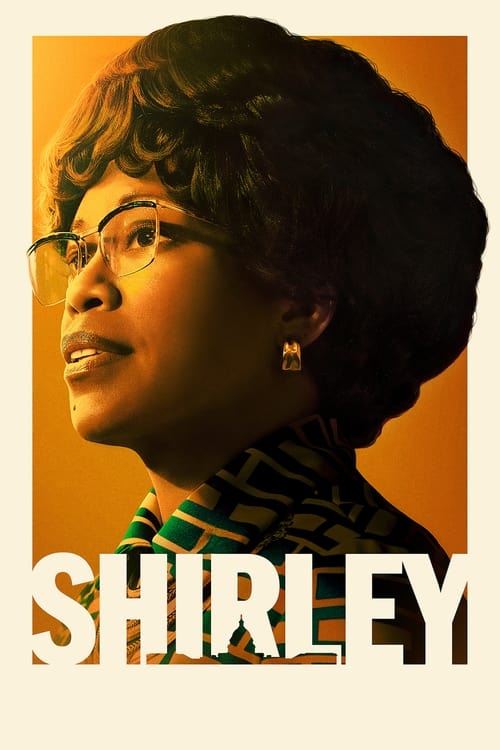 ดูหนังออนไลน์ Shirley (2024) เชอร์ลีย์ หญิงแกร่งสภาเหล็ก | คุณภาพ 4K คมชัด