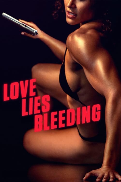 Love Lies Bleeding (2024) รัก ร้าย ร้าย | ดูหนังออนไลน์
