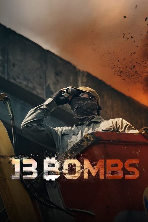 ดูหนังออนไลน์ 13 Bombs (2023) | ดูหนังออนไลน์ ซับไทย 1080P เต็มเรื่อง