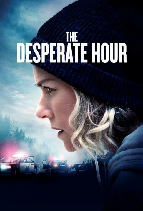 ดูหนังออนไลน์ The Desperate Hour (2022) ฝ่าวิกฤต วิ่งหนีตาย