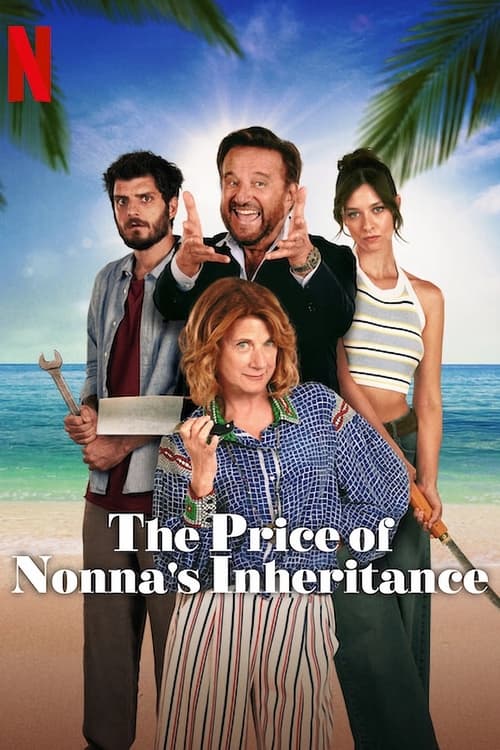 ดูหนังออนไลน์ The Price of Nonna’s Inheritance (2024) มรดกคุณยาย | พากย์ไทย + ซับไทย