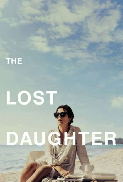 ดูหนังออนไลน์ The Lost Daughter (2021) ลูกสาวที่สาบสูญ