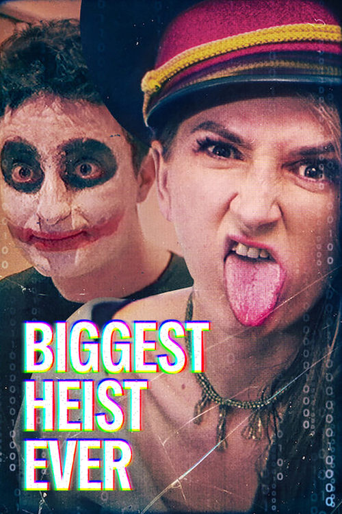 ดูหนังออนไลน์ Biggest Heist Ever (2024) ปล้นมโหฬาร