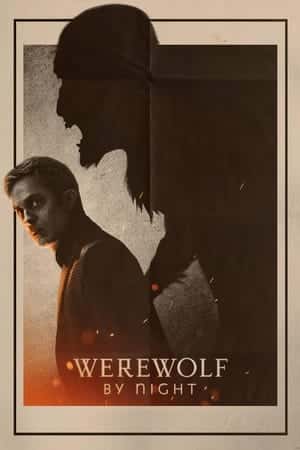 ดูหนังออนไลน์ Werewolf by Night (2022) แวร์วูล์ฟ บาย ไนท์