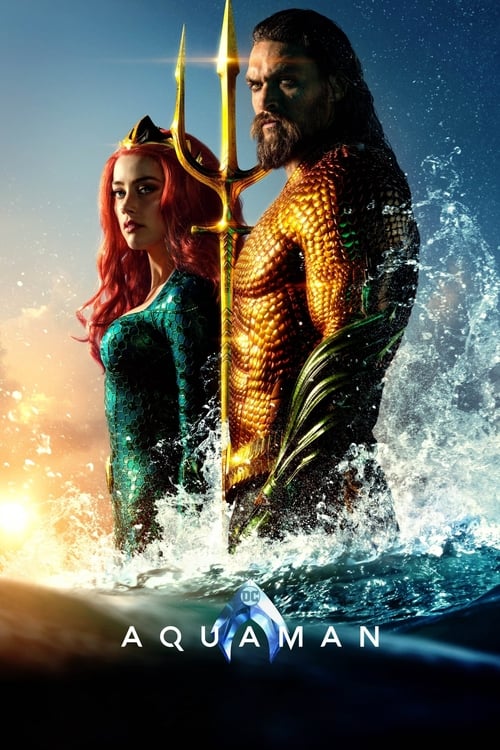 Aquaman (2018) อควาแมน เจ้าสมุทร ดูภาคแรก และภาคอื่นๆ ฟรี
